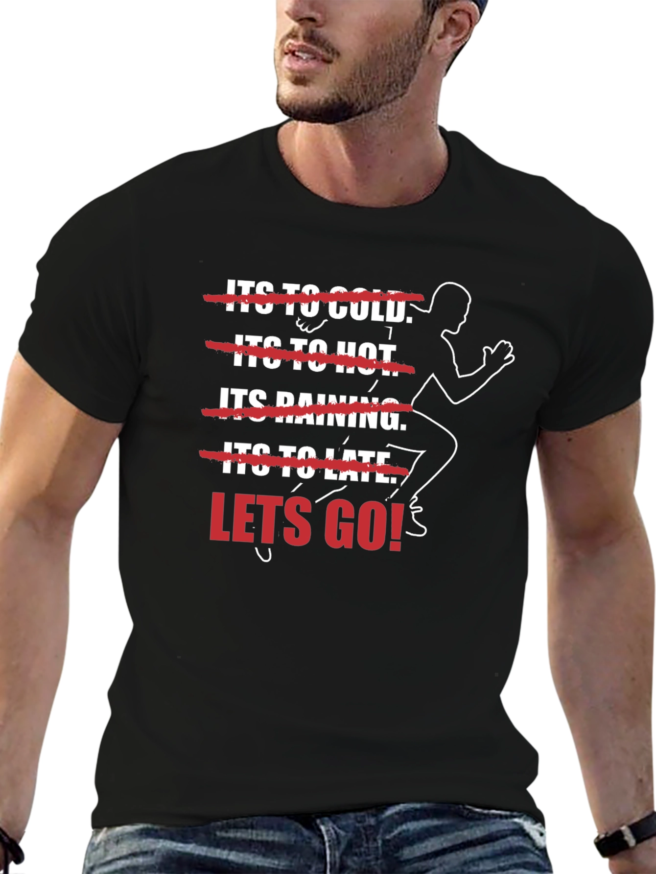 Motivational Runner T-Shirt - Lets Go!
