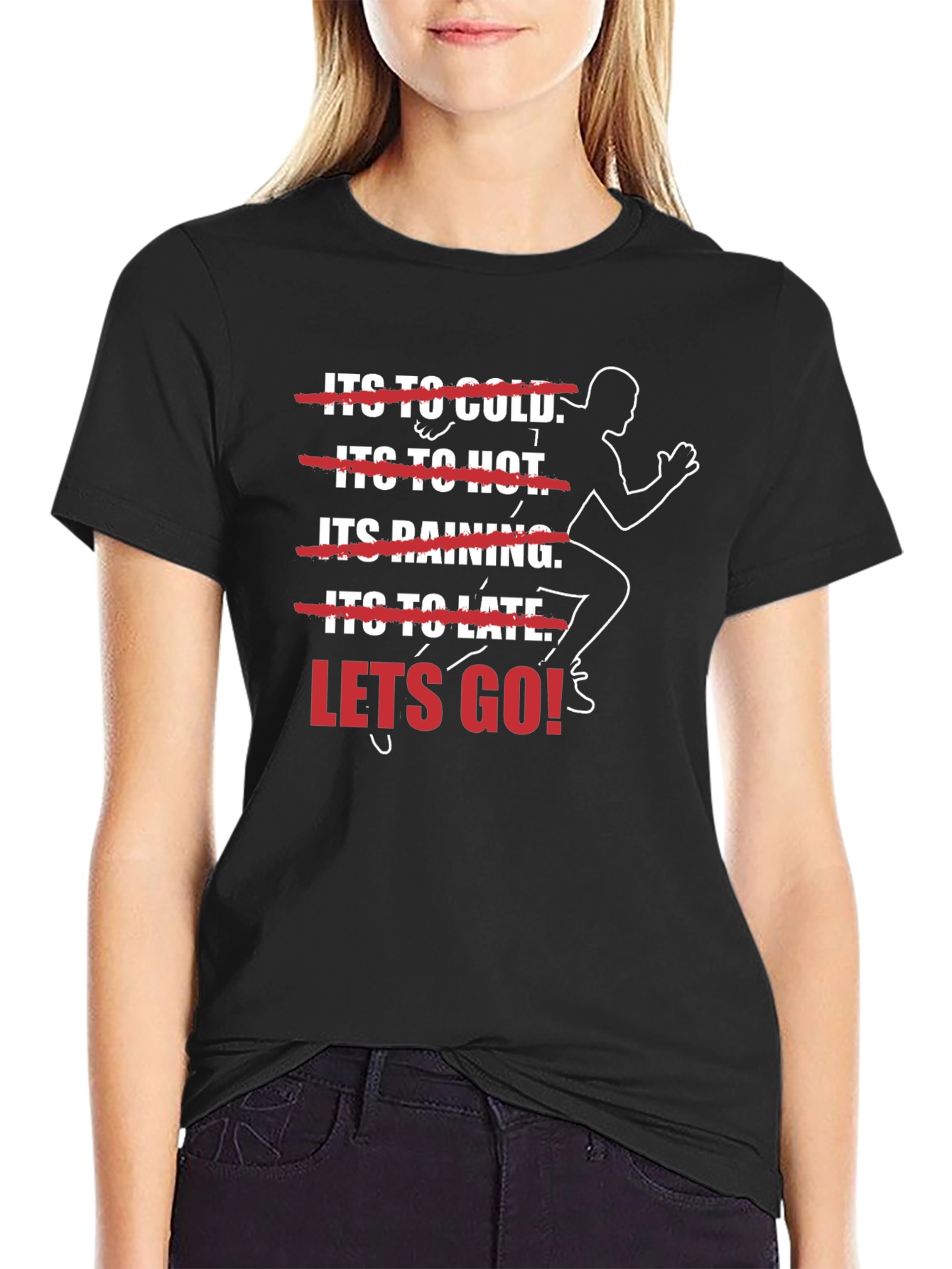 Motivational Runner T-Shirt - Lets Go!