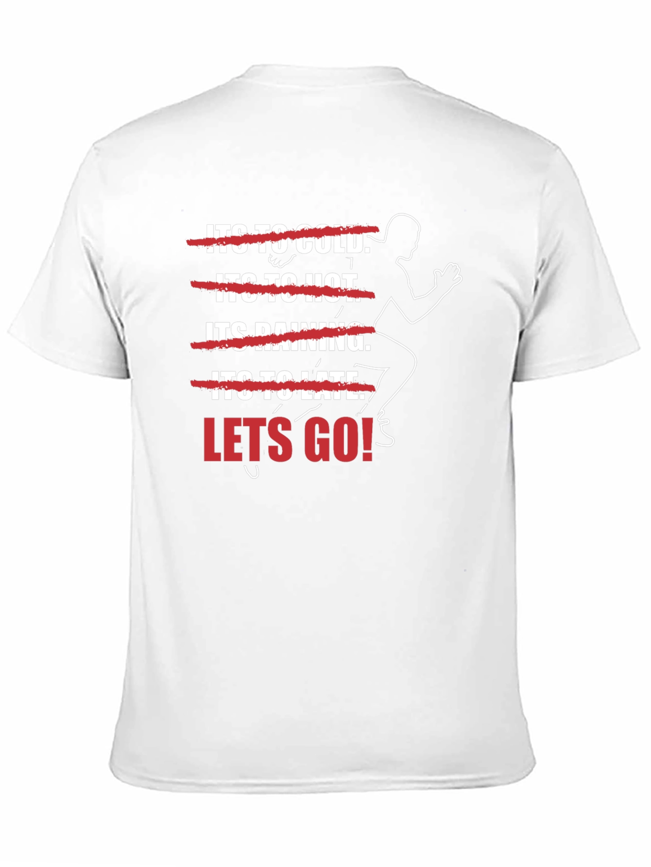 Motivational Runner T-Shirt - Lets Go!
