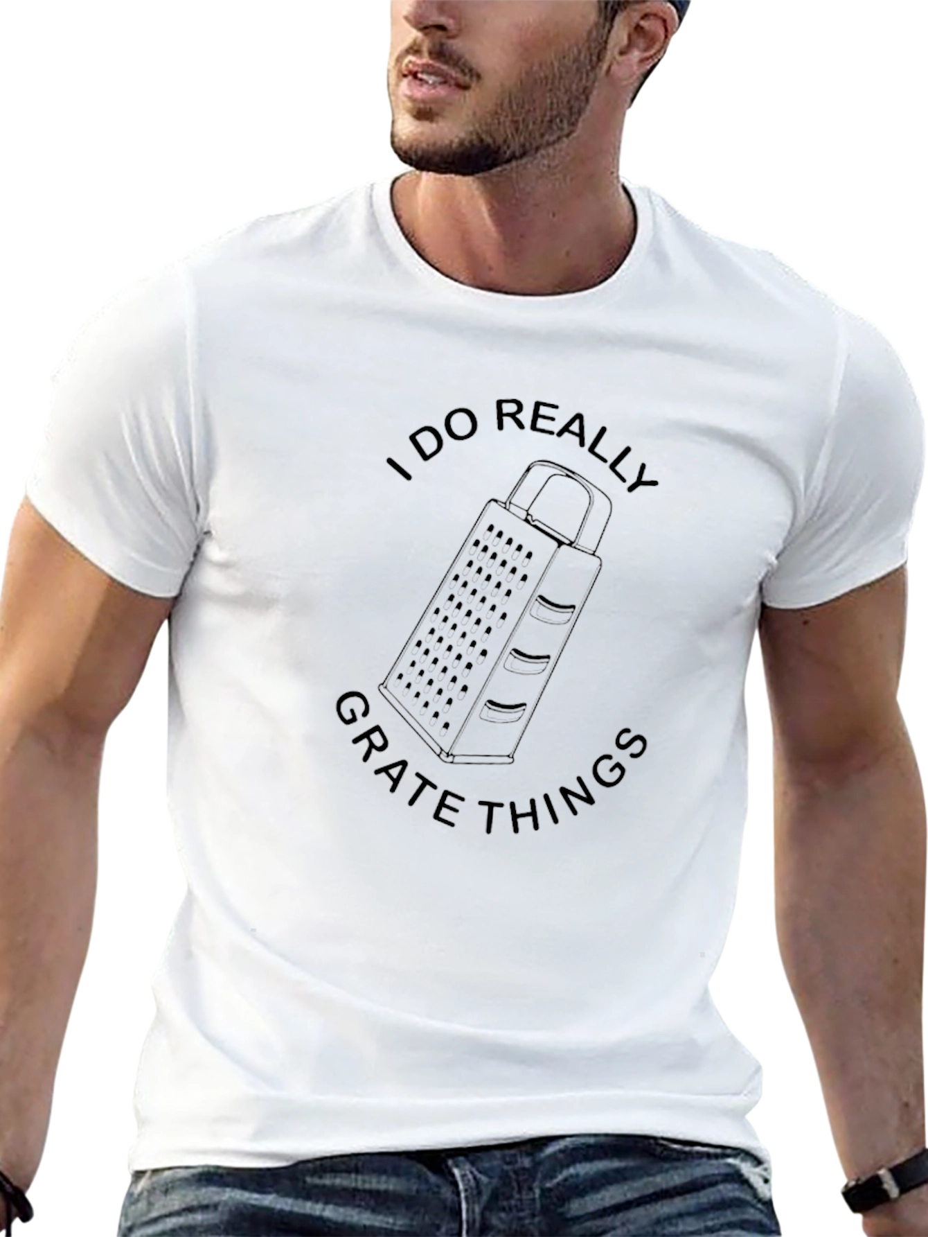 I Do Really Grate Things Graphic Tee