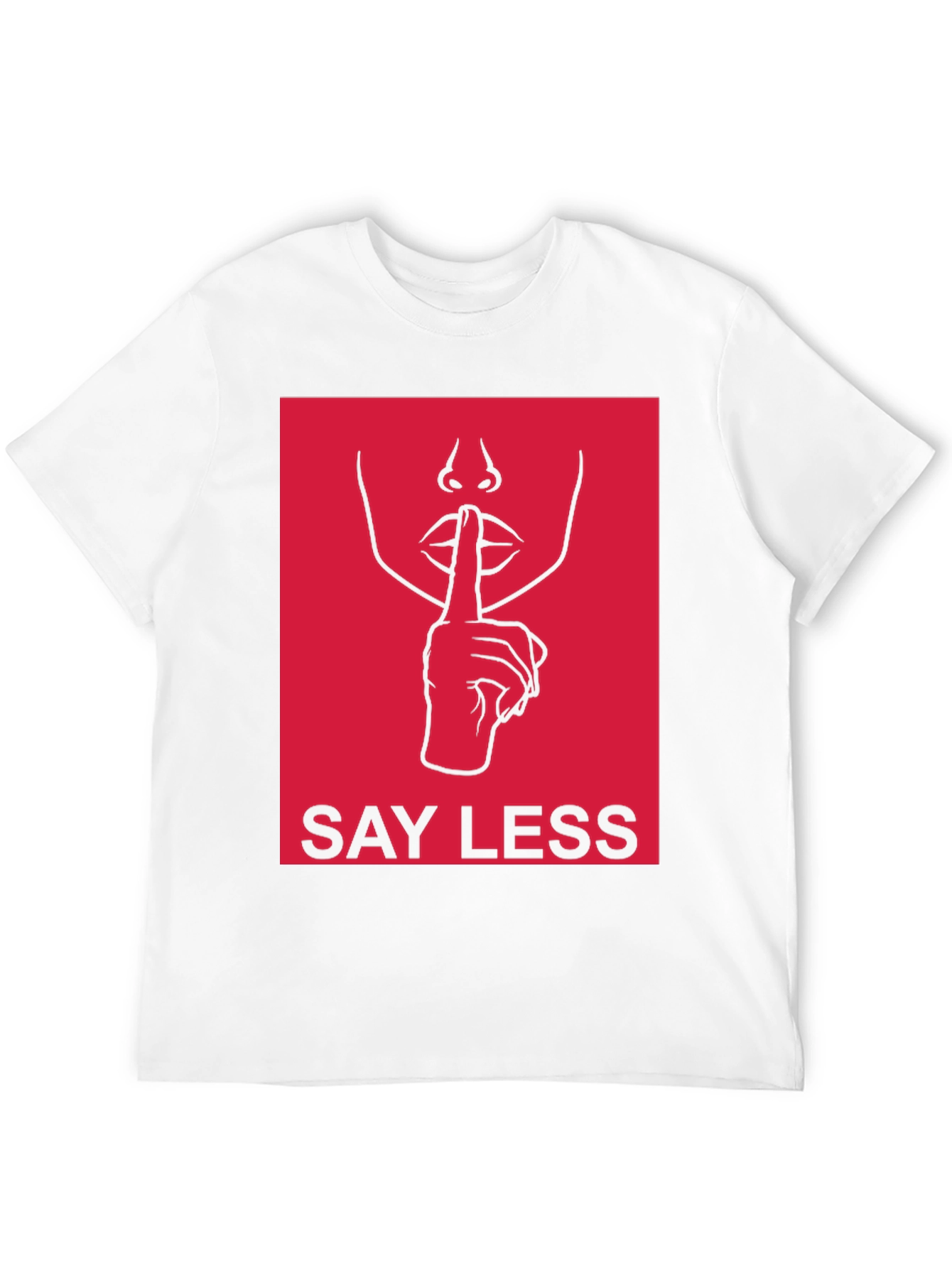 Say Less Graphic Tee - Trendy Unisex T-Shirt