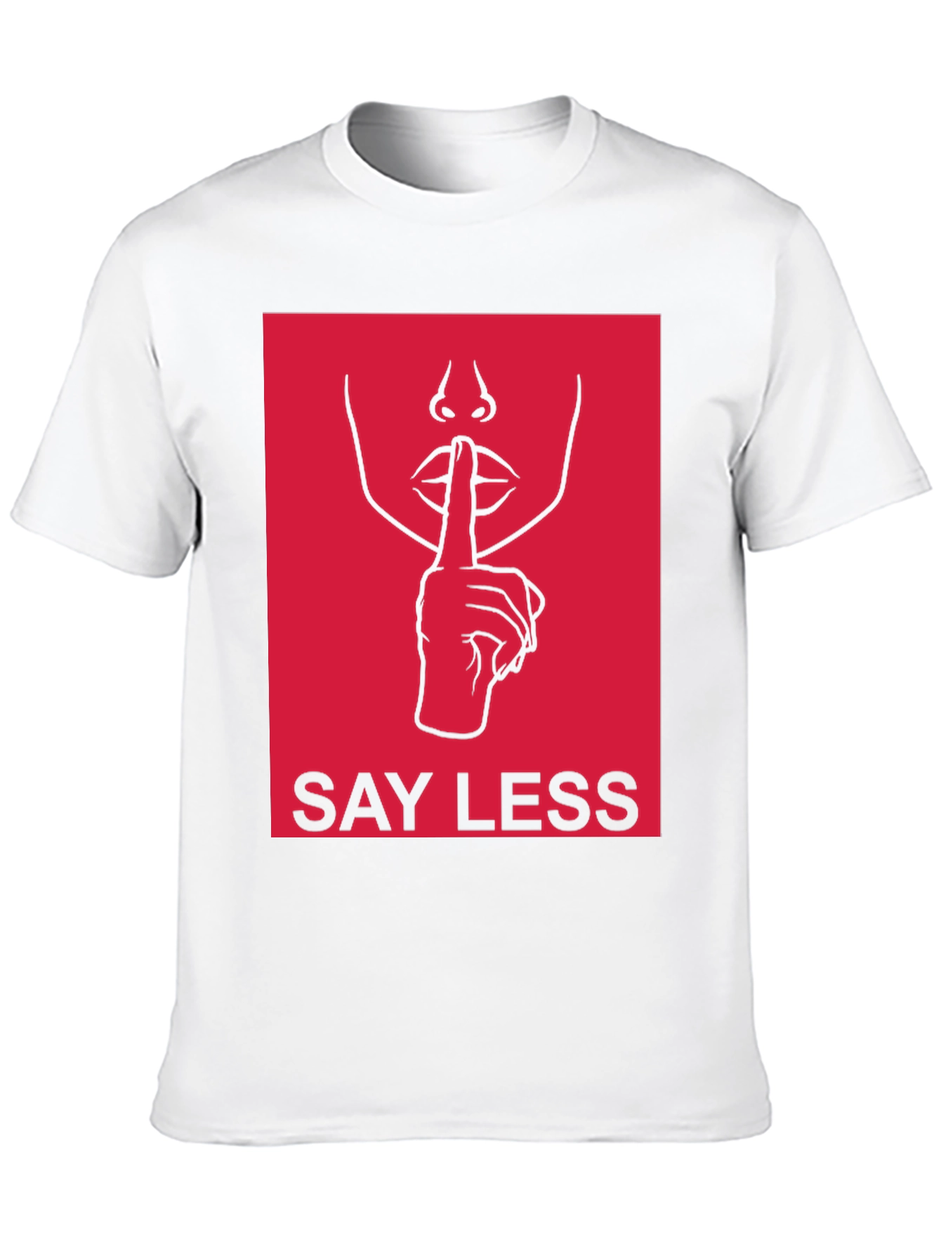 Say Less Graphic Tee - Trendy Unisex T-Shirt