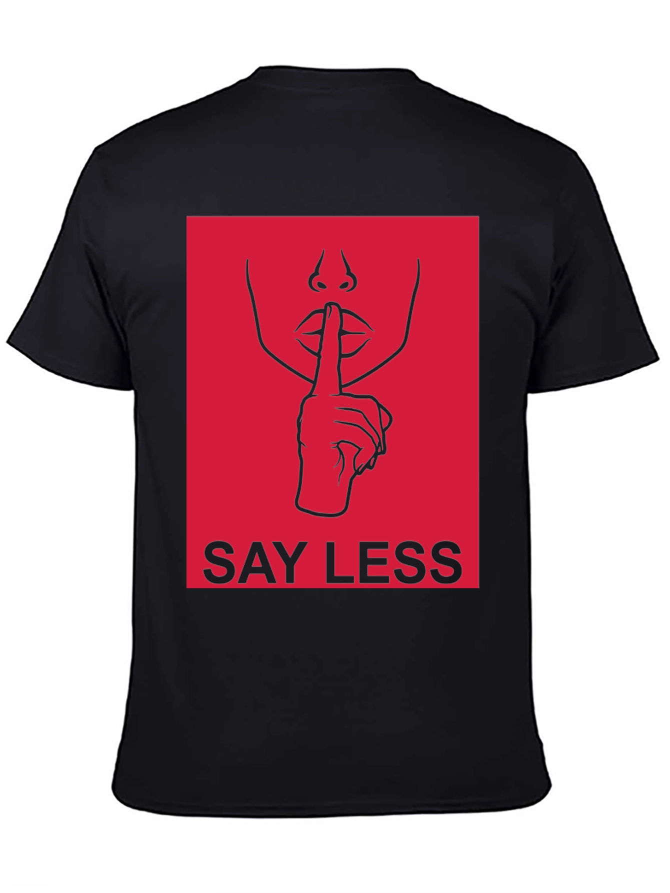 Say Less Graphic Tee - Trendy Unisex T-Shirt