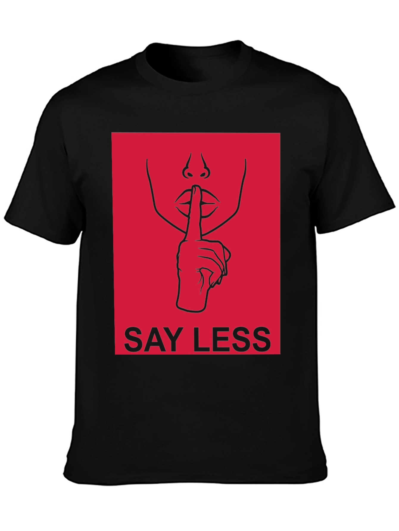 Say Less Graphic Tee - Trendy Unisex T-Shirt