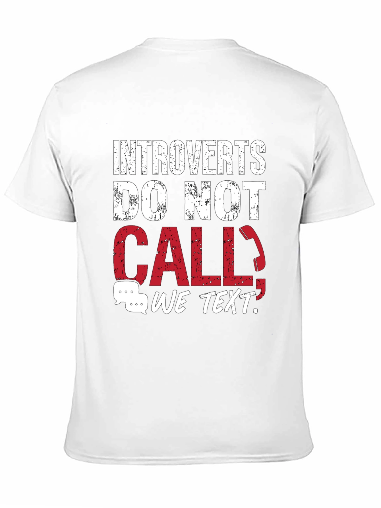 Introverts Do Not Call T-Shirt - Funny Graphic Tee