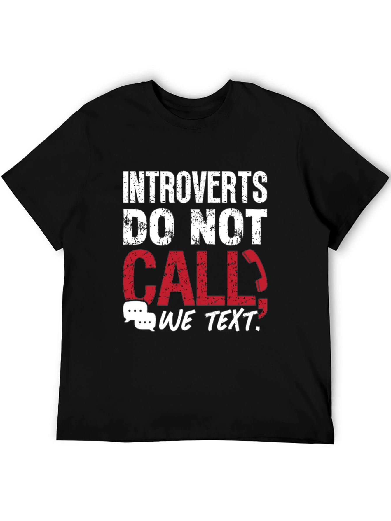 Introverts Do Not Call T-Shirt - Funny Graphic Tee