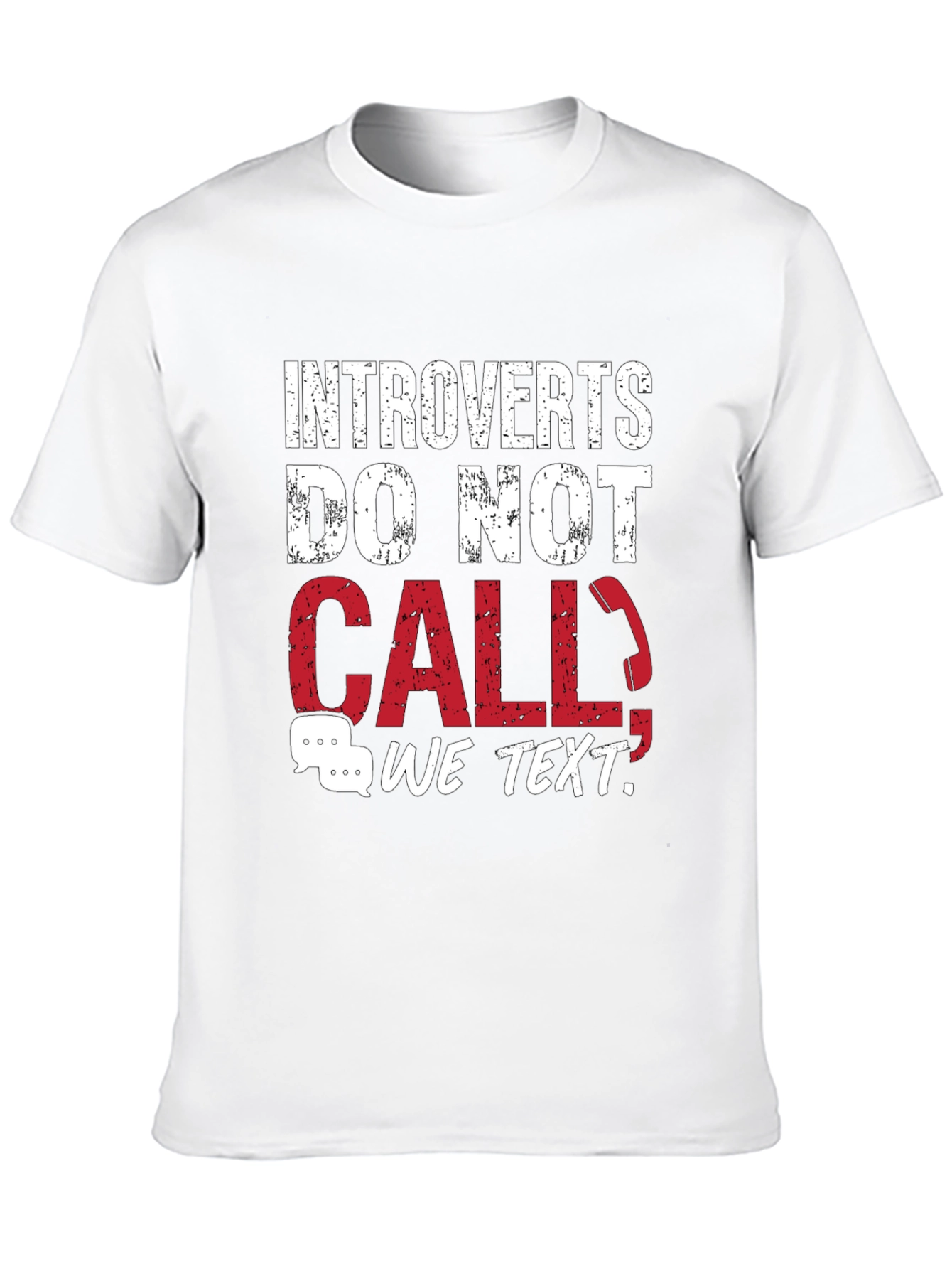 Introverts Do Not Call T-Shirt - Funny Graphic Tee