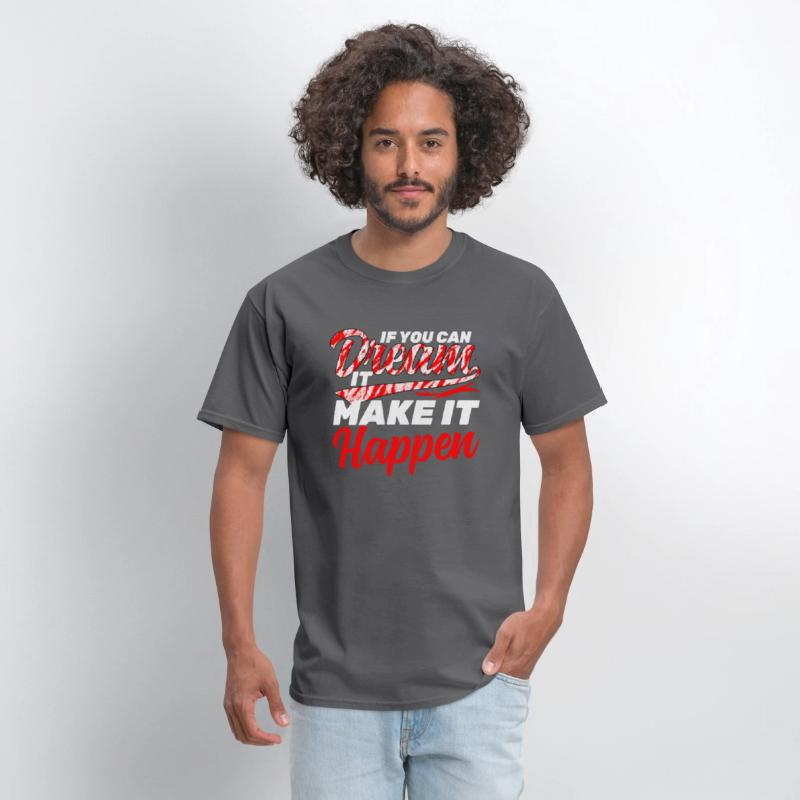 If you can Dream it Make it Happen Quotes