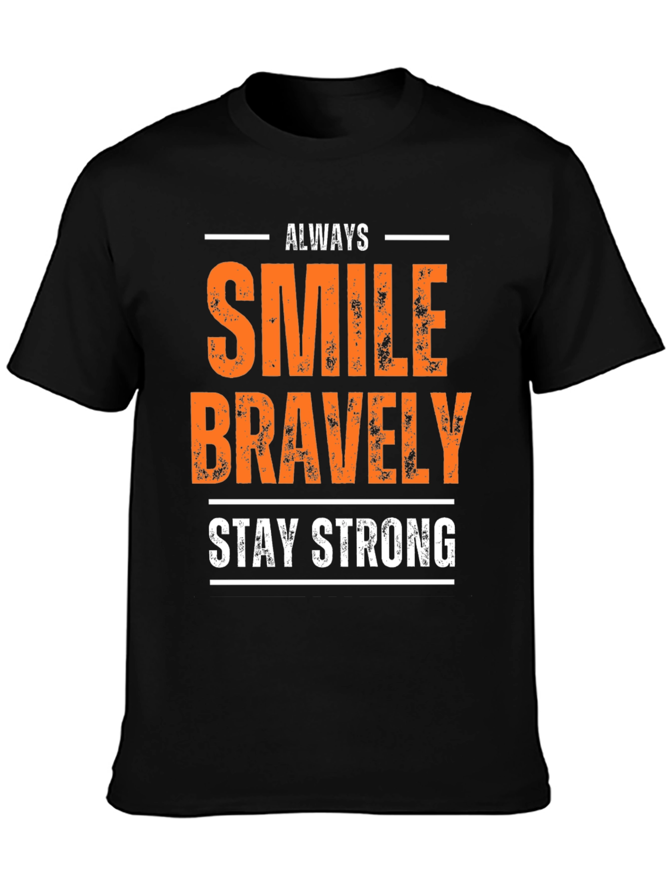 Always Smile Bravely T-Shirt Motivational Tee