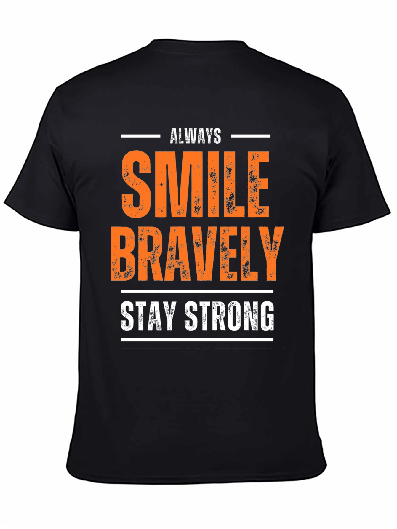 Always Smile Bravely T-Shirt Motivational Tee