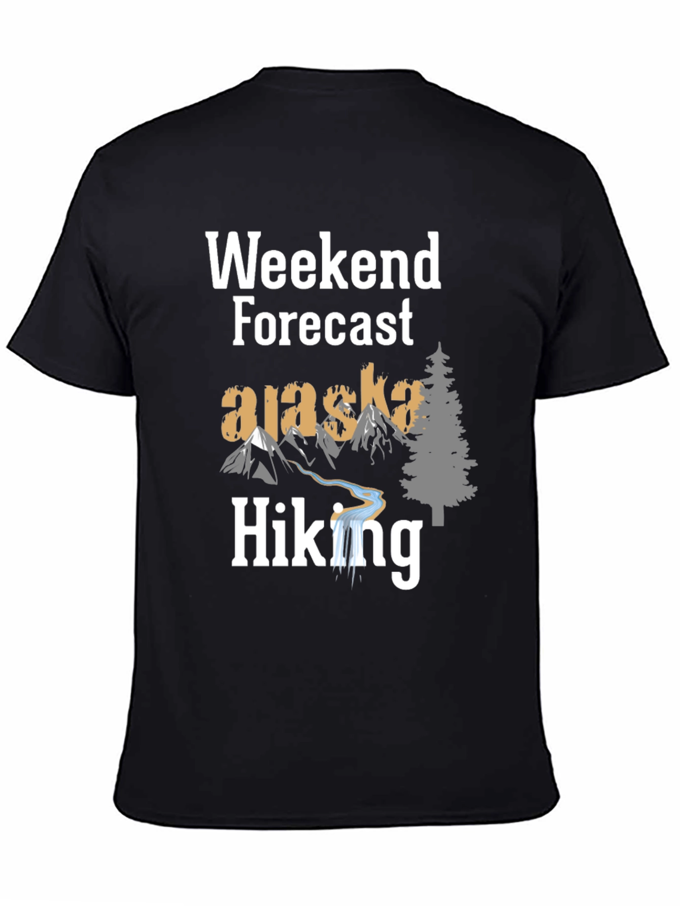 Weekend Forecast Alaska Hiking T-Shirt