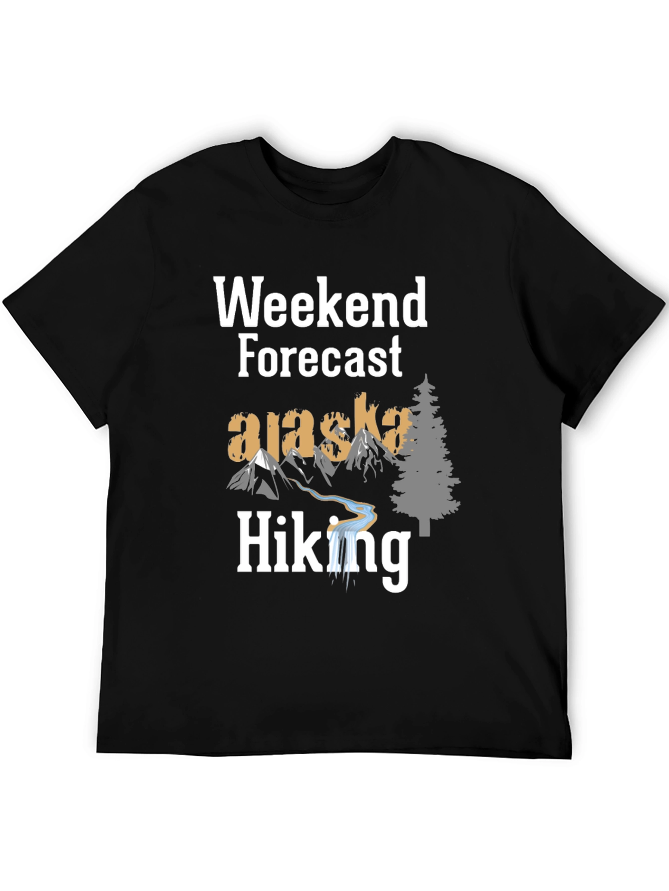 Weekend Forecast Alaska Hiking T-Shirt