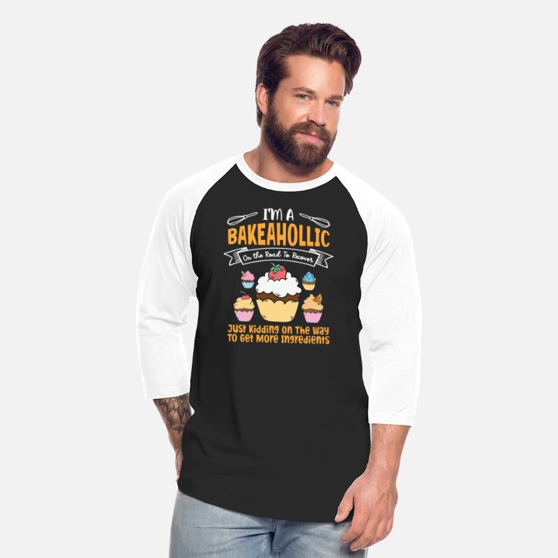 I'm A Bakeaholic - Baking Baker