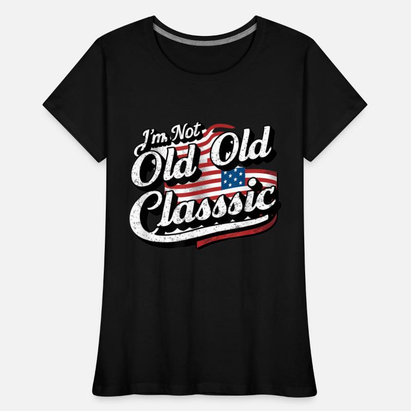 Im Not Old Classic