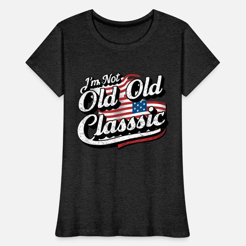 Im Not Old Classic