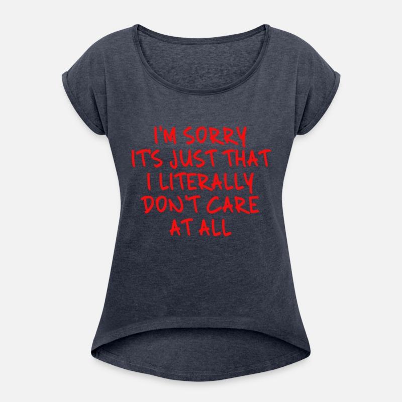 I'm Sorry It's Just That I Literally Don't Care At