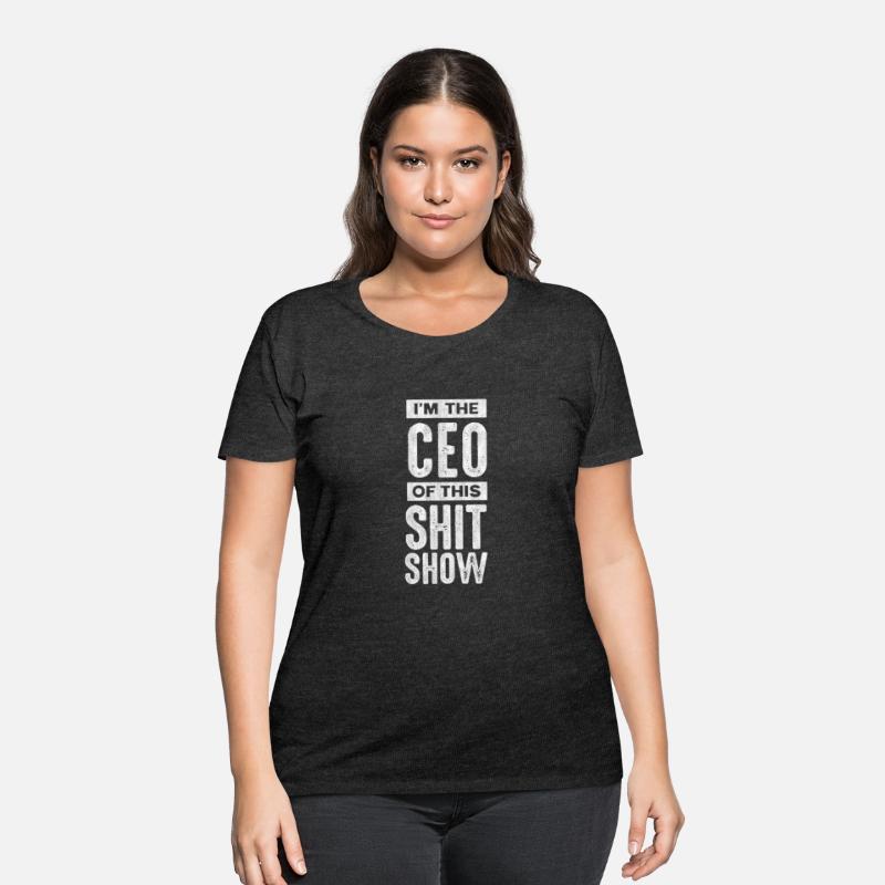 I'M The Ceo Of This Shit Show Chaos