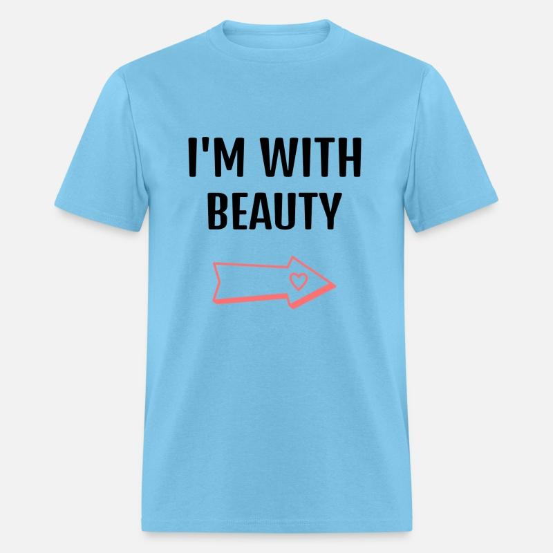 I'm With Beauty And Love Arrow