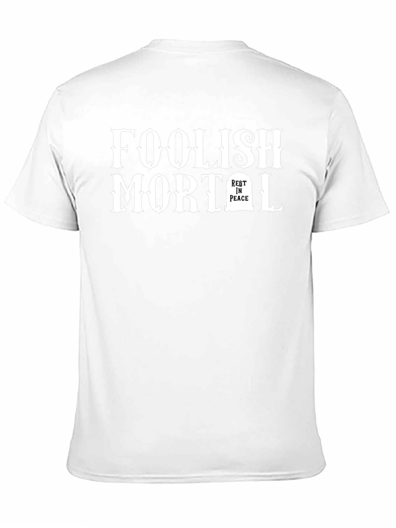 Foolish Mortal Graphic T-Shirt - Unisex Black Tee