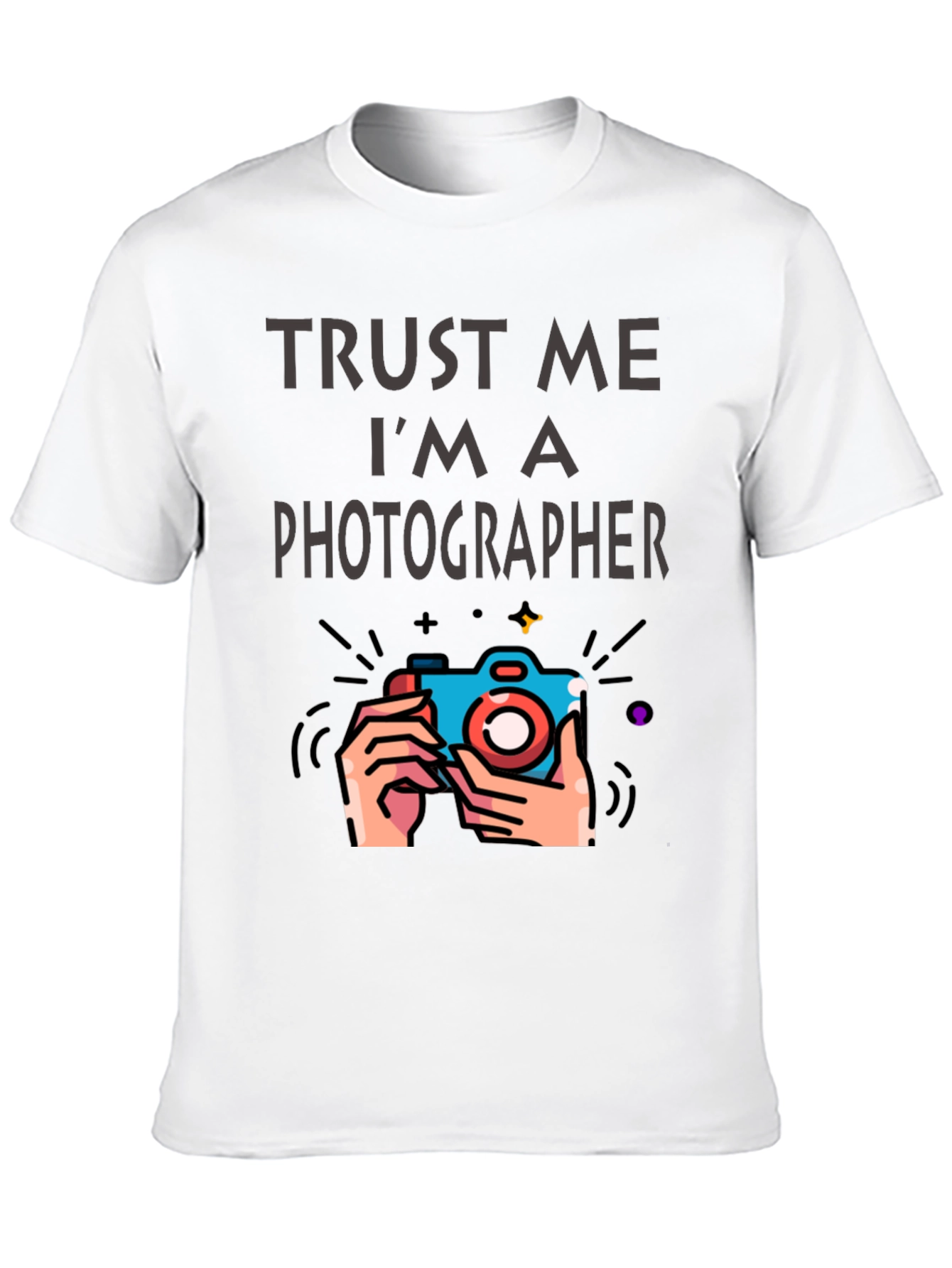 Trust Me Im A Photographer T-Shirt