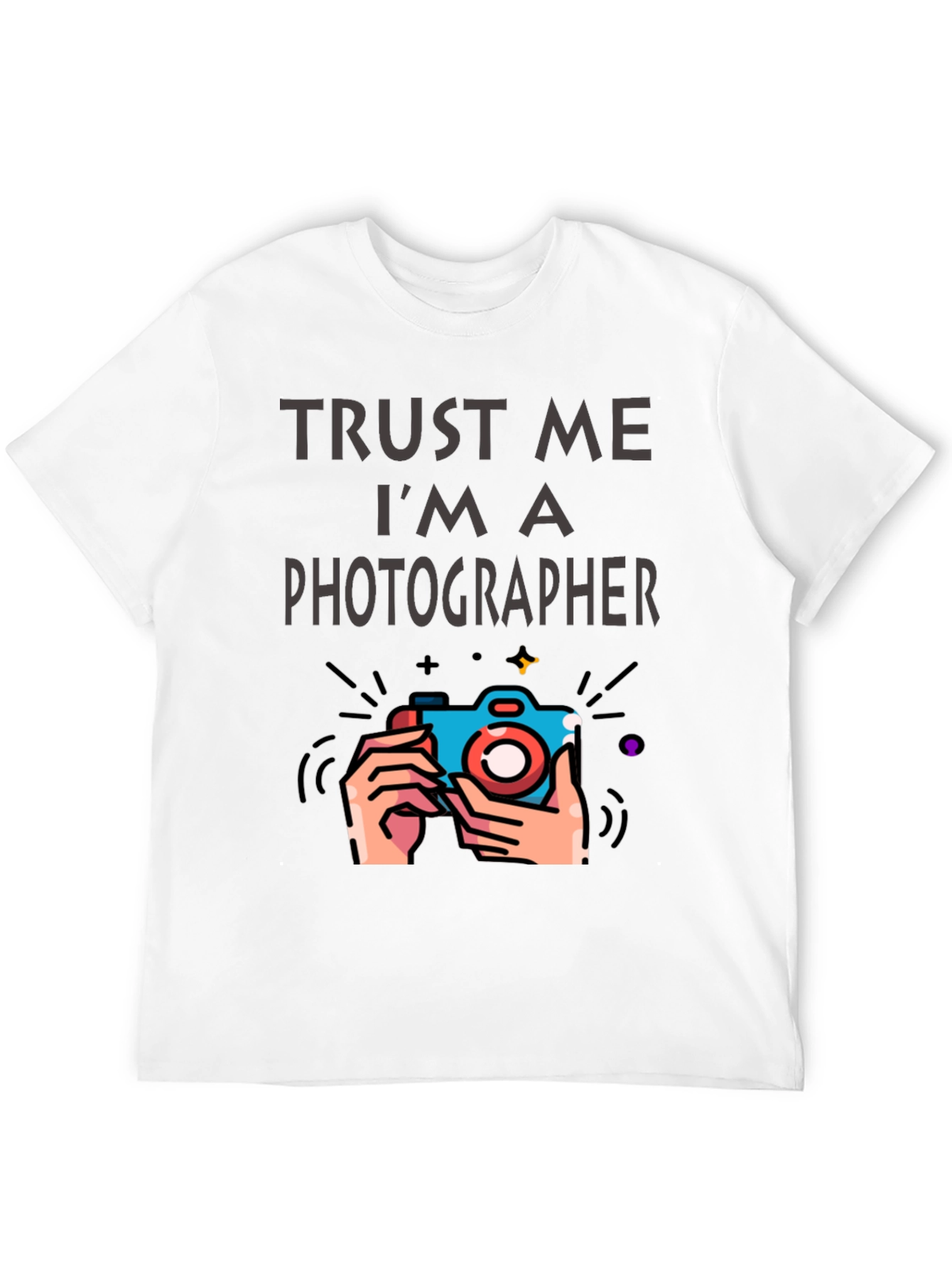 Trust Me Im A Photographer T-Shirt