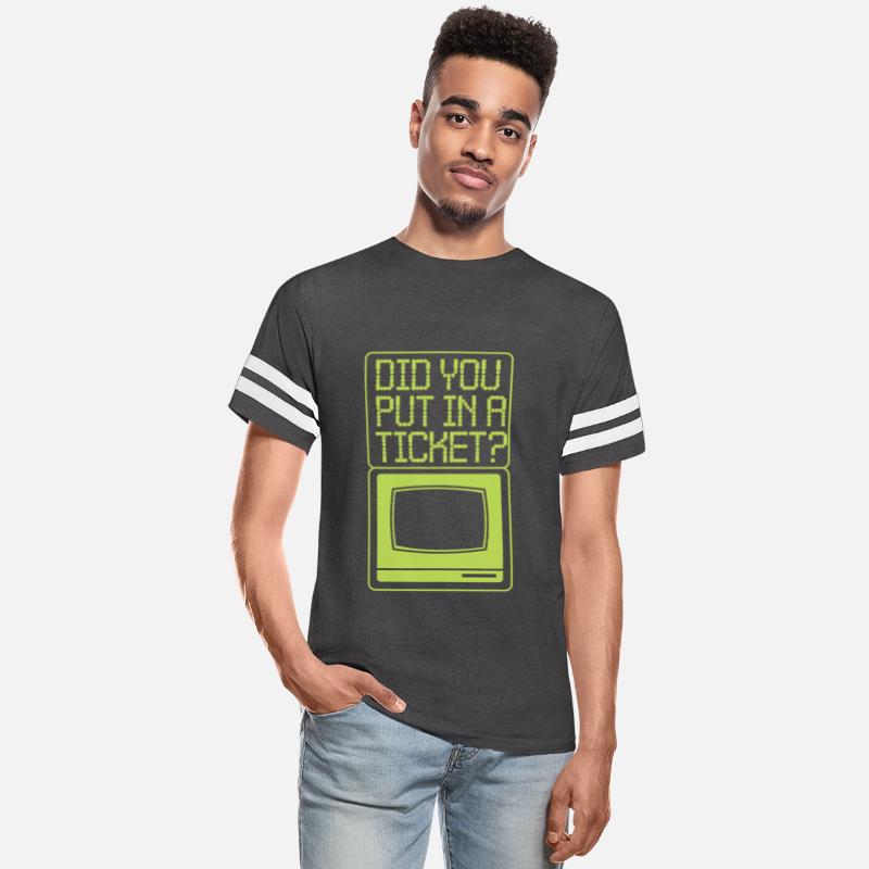 IT Support Did You Put In A Ticket