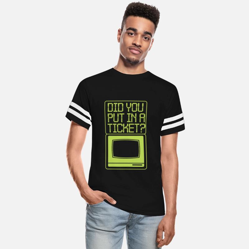 IT Support Did You Put In A Ticket