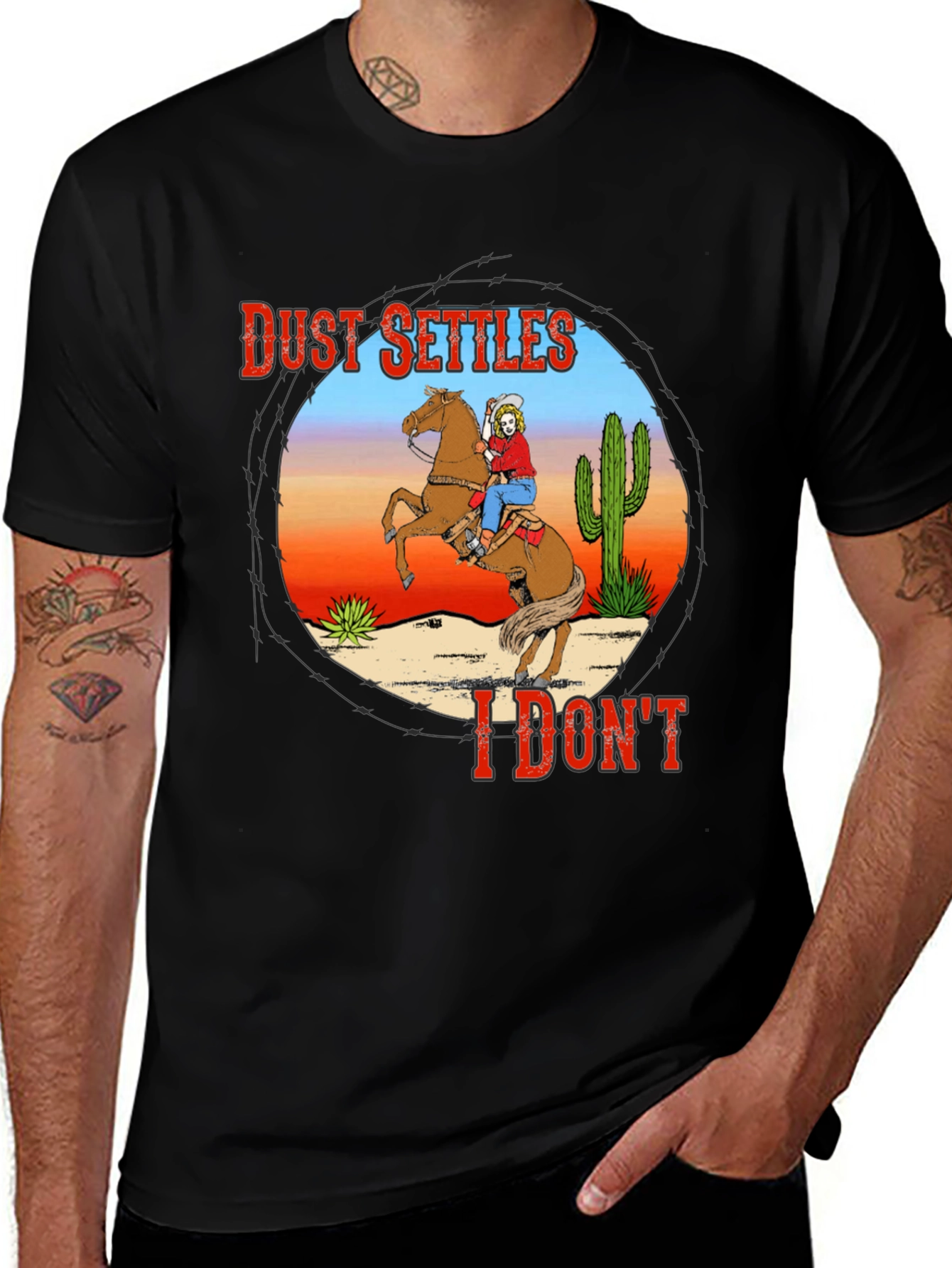 Dust Settles I Dont T-Shirt - Cowboy Design