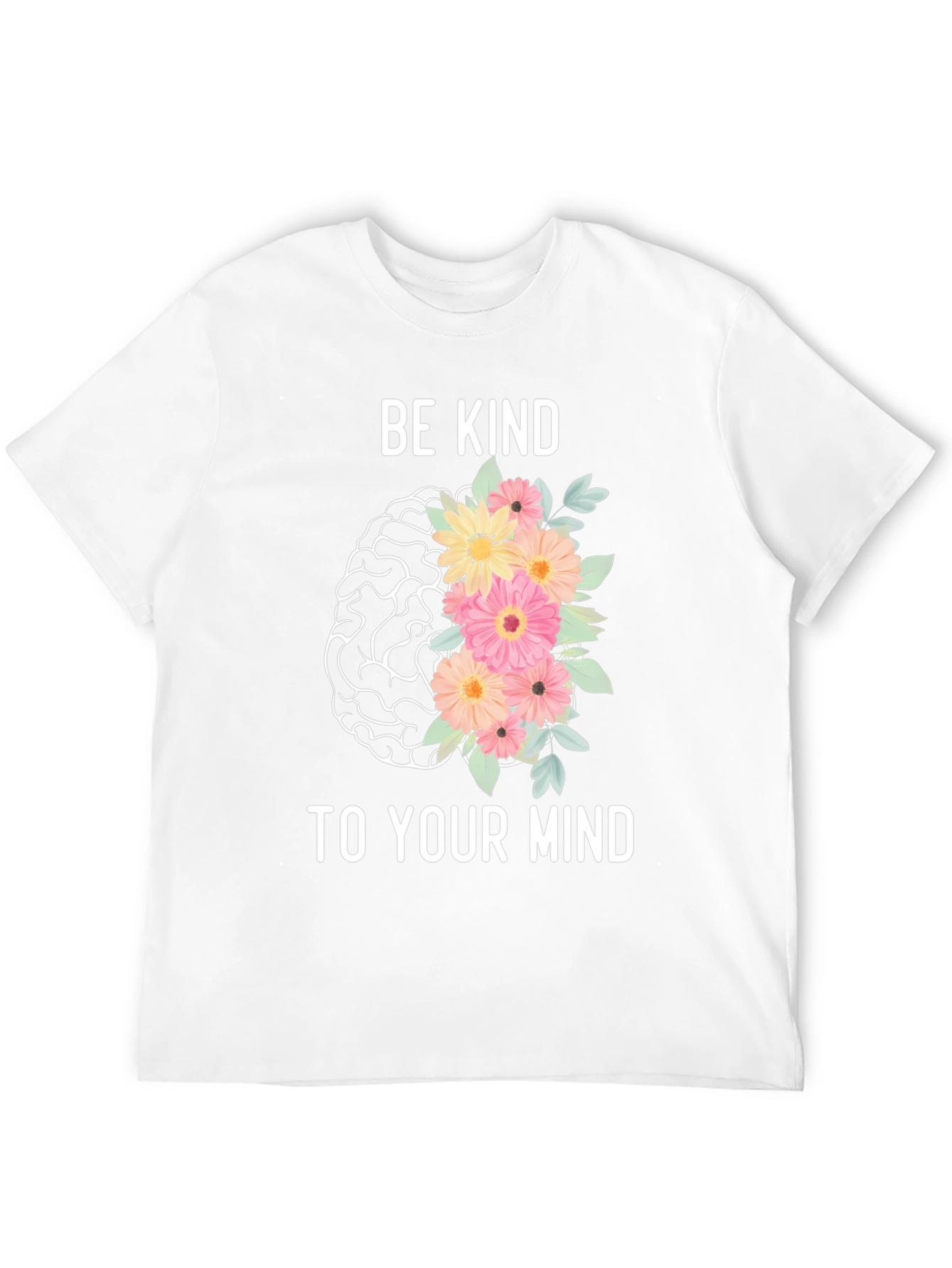 Be Kind To Your Mind Graphic T-Shirt