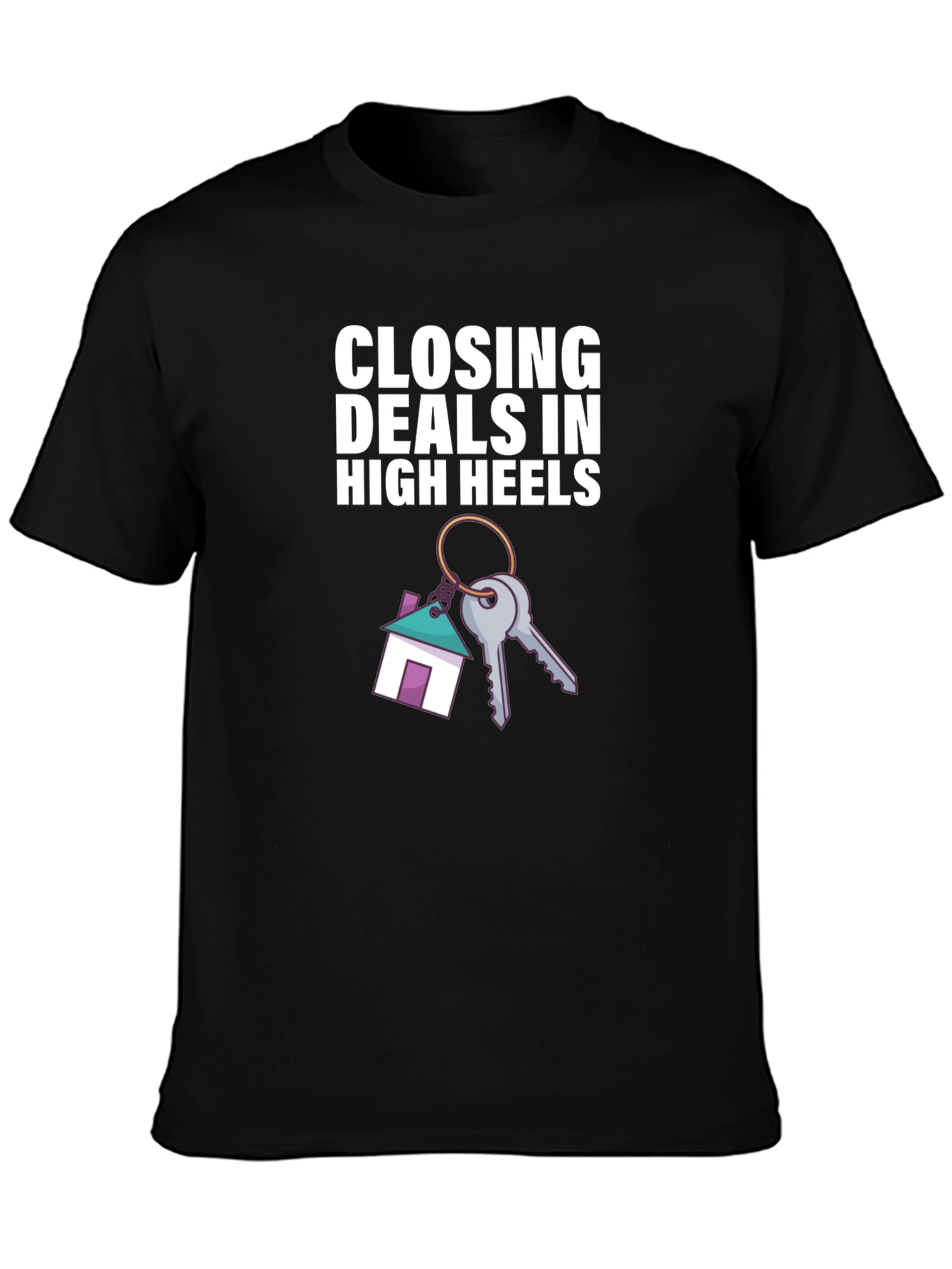 Closing Deals T-Shirt - High Heels Realtor Tee