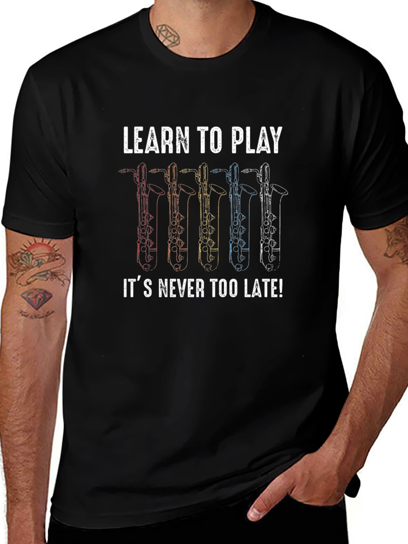 Learn to Play Saxophone T-Shirt - Never Too Late!