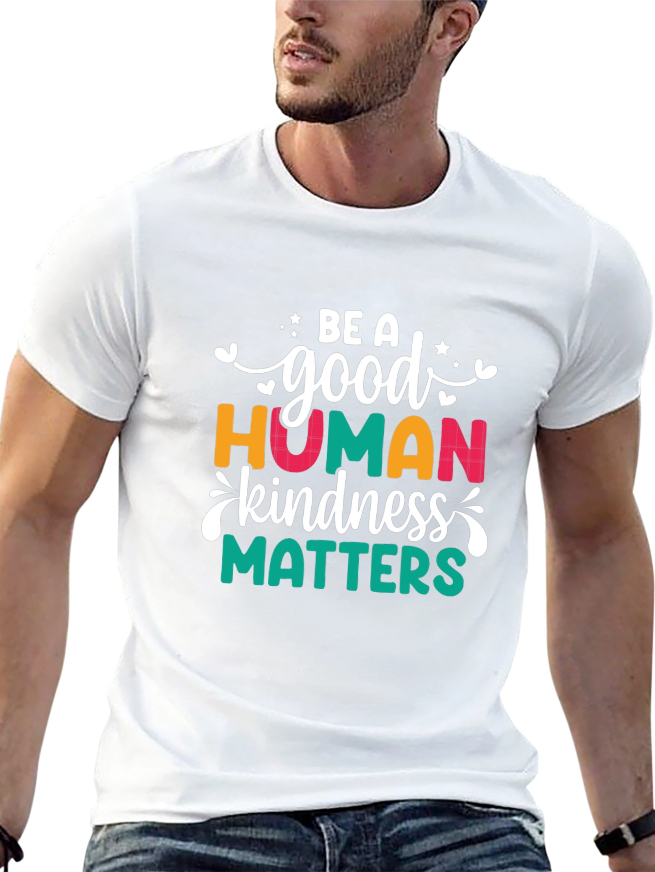Be A Good Human Kindness Matters T-Shirt