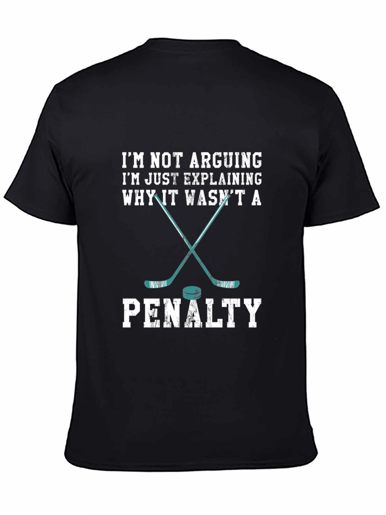 Hockey Fan T-Shirt: Im Not Arguing Penalty Design