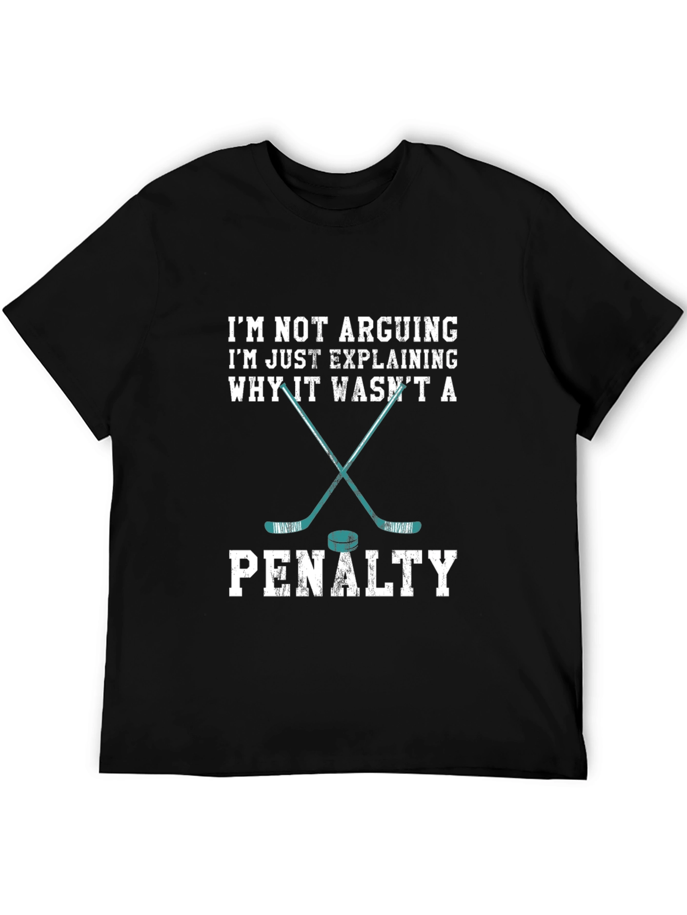 Hockey Fan T-Shirt: Im Not Arguing Penalty Design