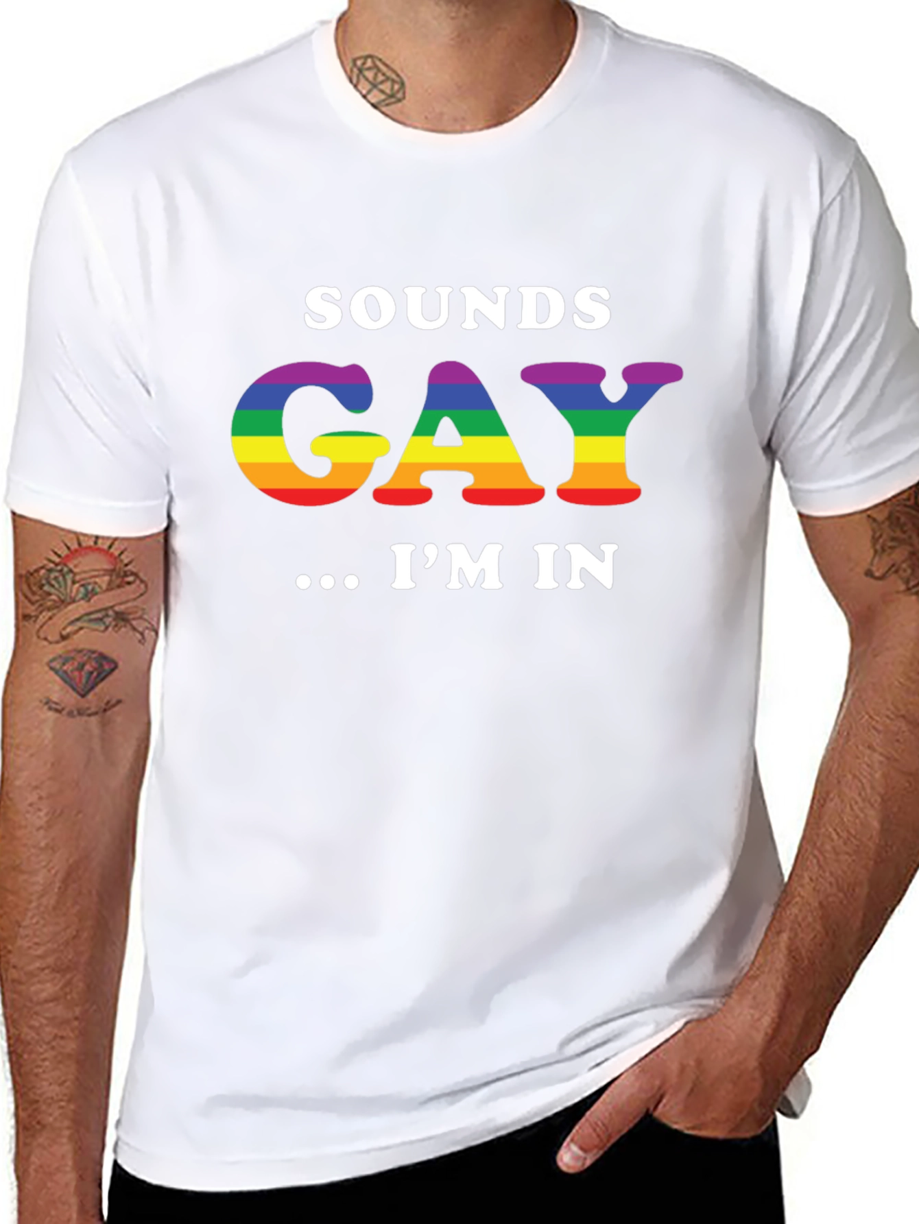 Sounds Gay Im In T-Shirt LGBTQ Pride Rainbow