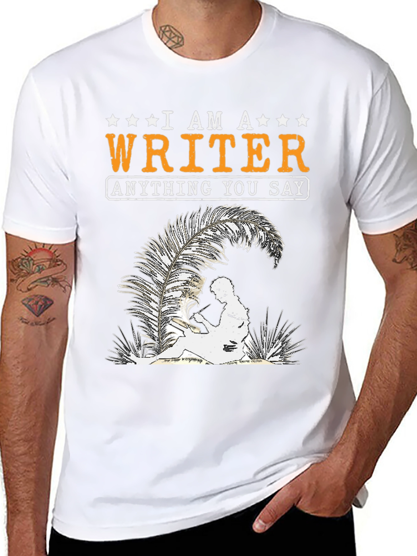 I Am A Writer T-Shirt - Anything You Say