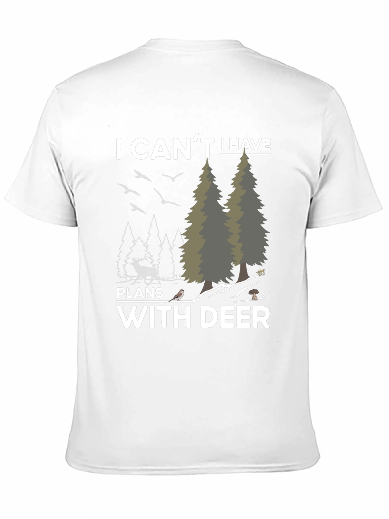 I Cant I Have Plans With Deer Graphic T-Shirt