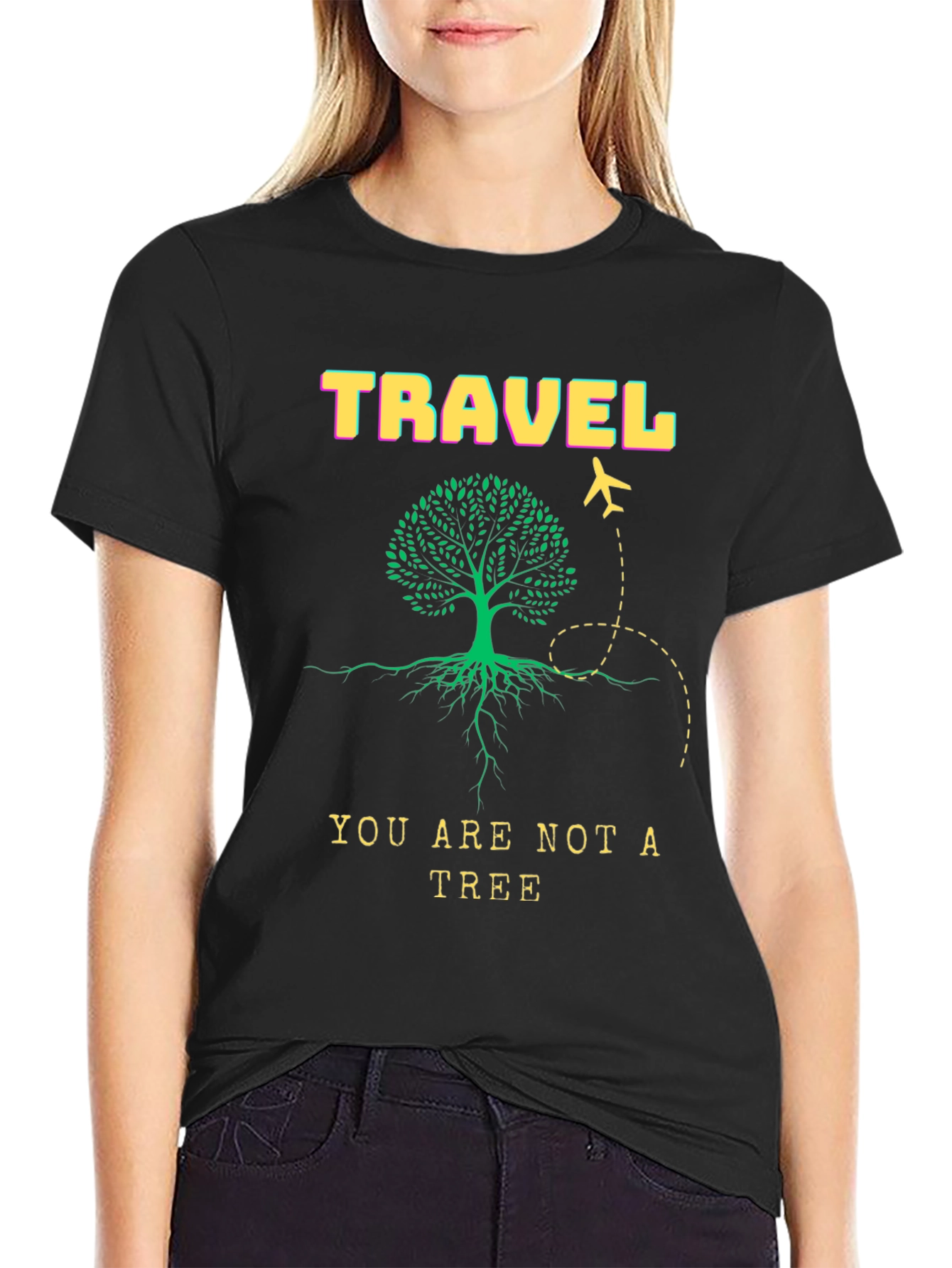 Travel T-Shirt - You Are Not A Tree