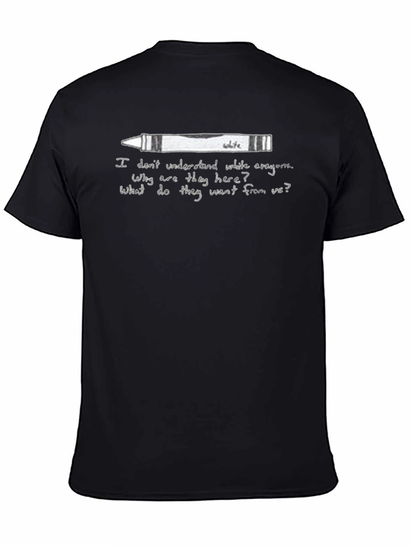 White Crayon Tee - Existential Humor Graphic T-Shirt