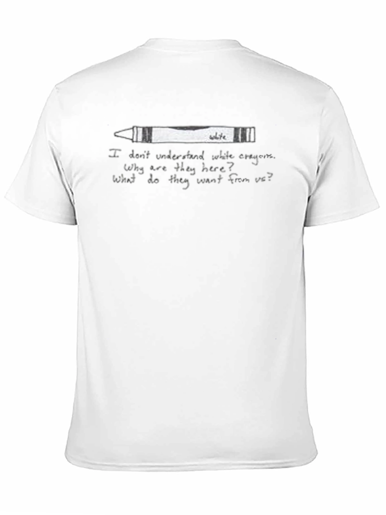 White Crayon Tee - Existential Humor Graphic T-Shirt