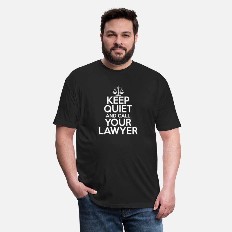 Keep Quiet And Call Your Lawyer - Lawyer