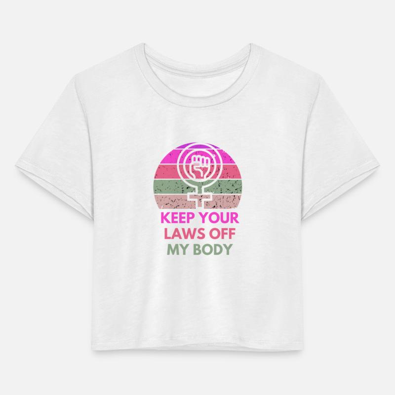Keep Your Laws Off My Body