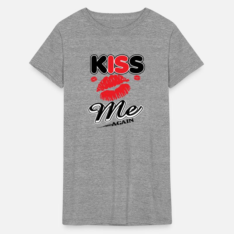 kiss me for girl shirt