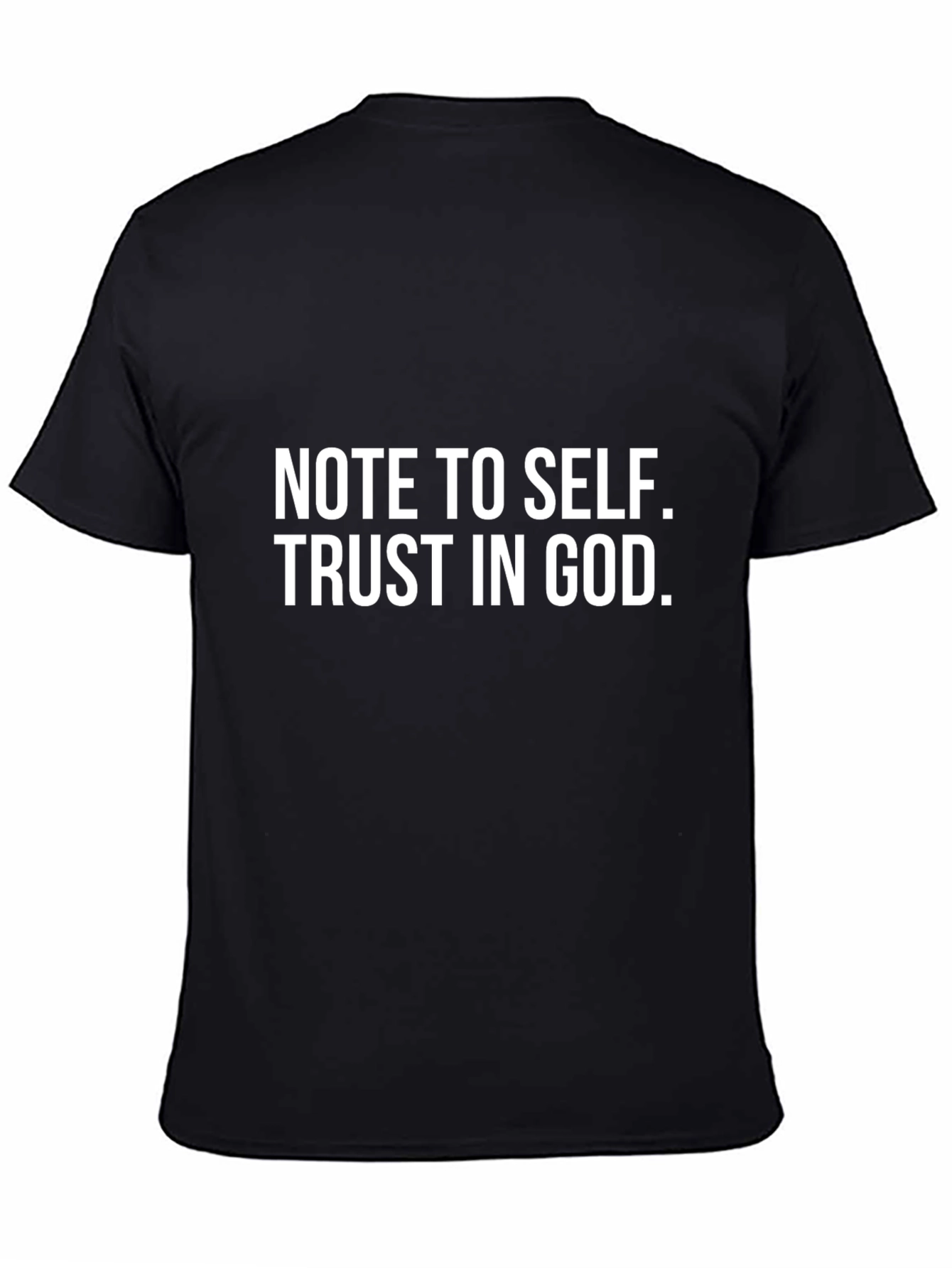 Note To Self Trust In God Black T-Shirt