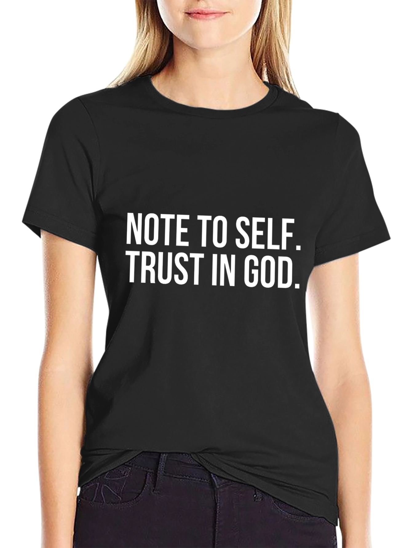 Note To Self Trust In God Black T-Shirt