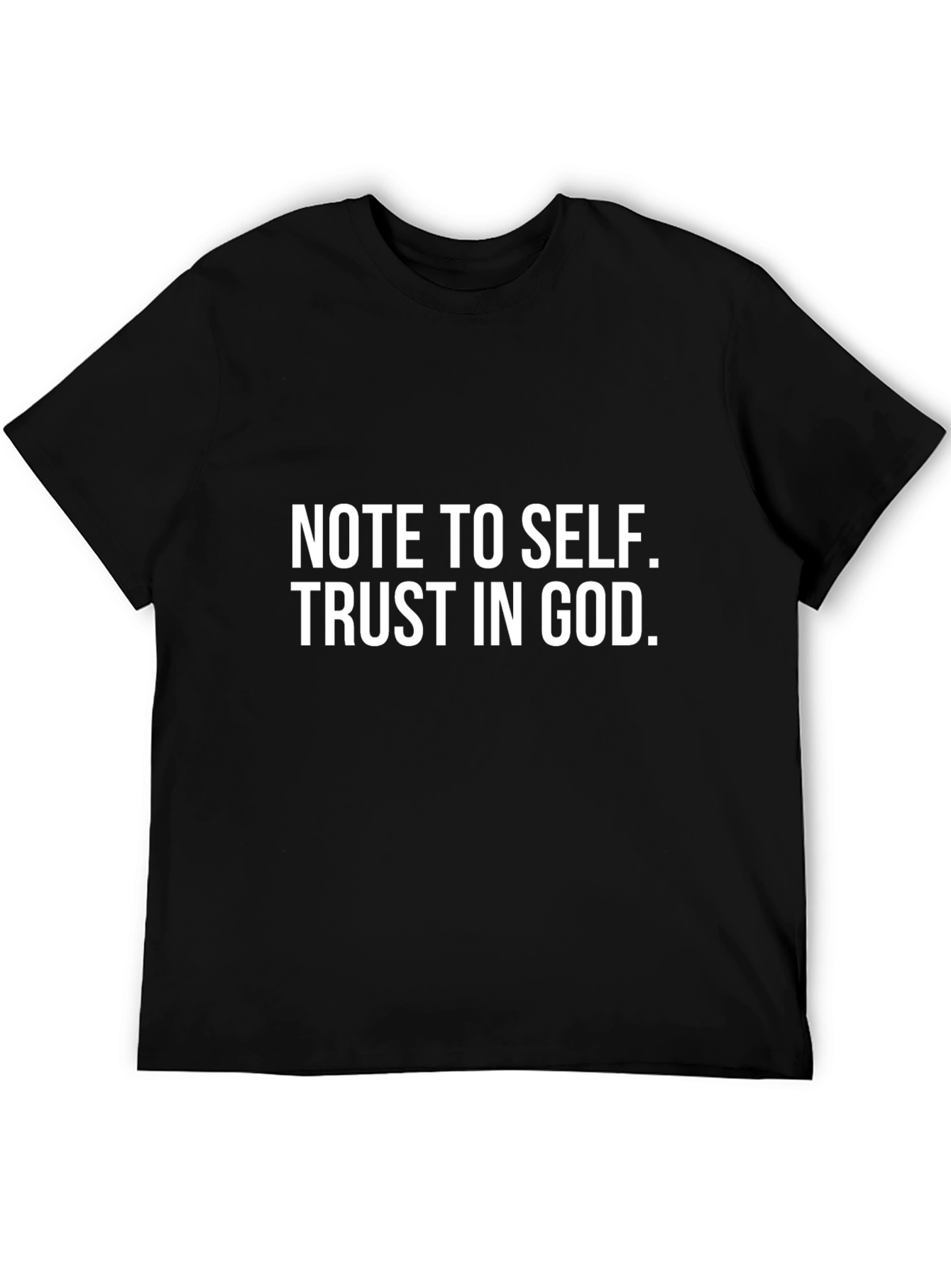 Note To Self Trust In God Black T-Shirt
