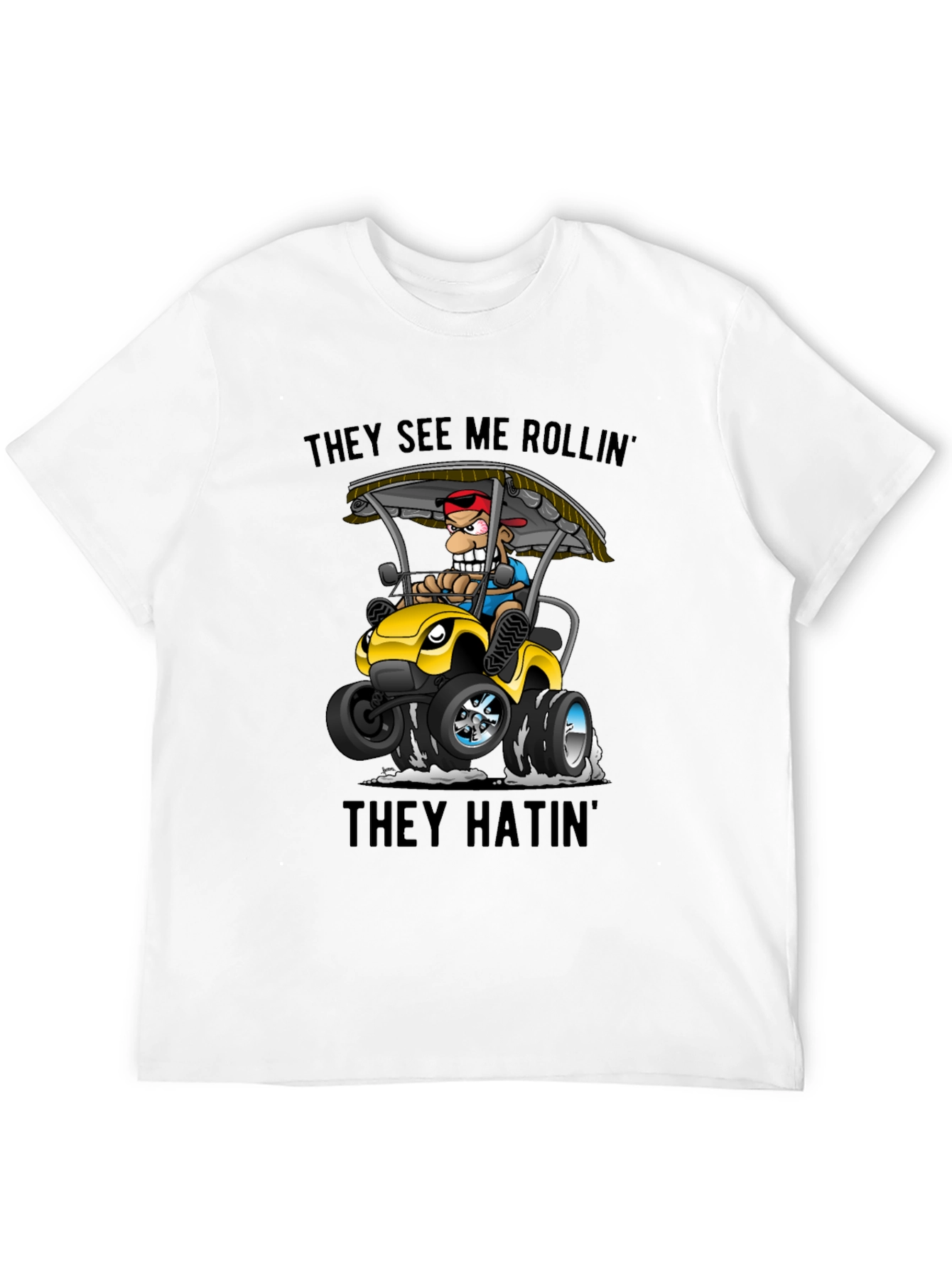 They See Me Rollin Funny Cartoon T-Shirt