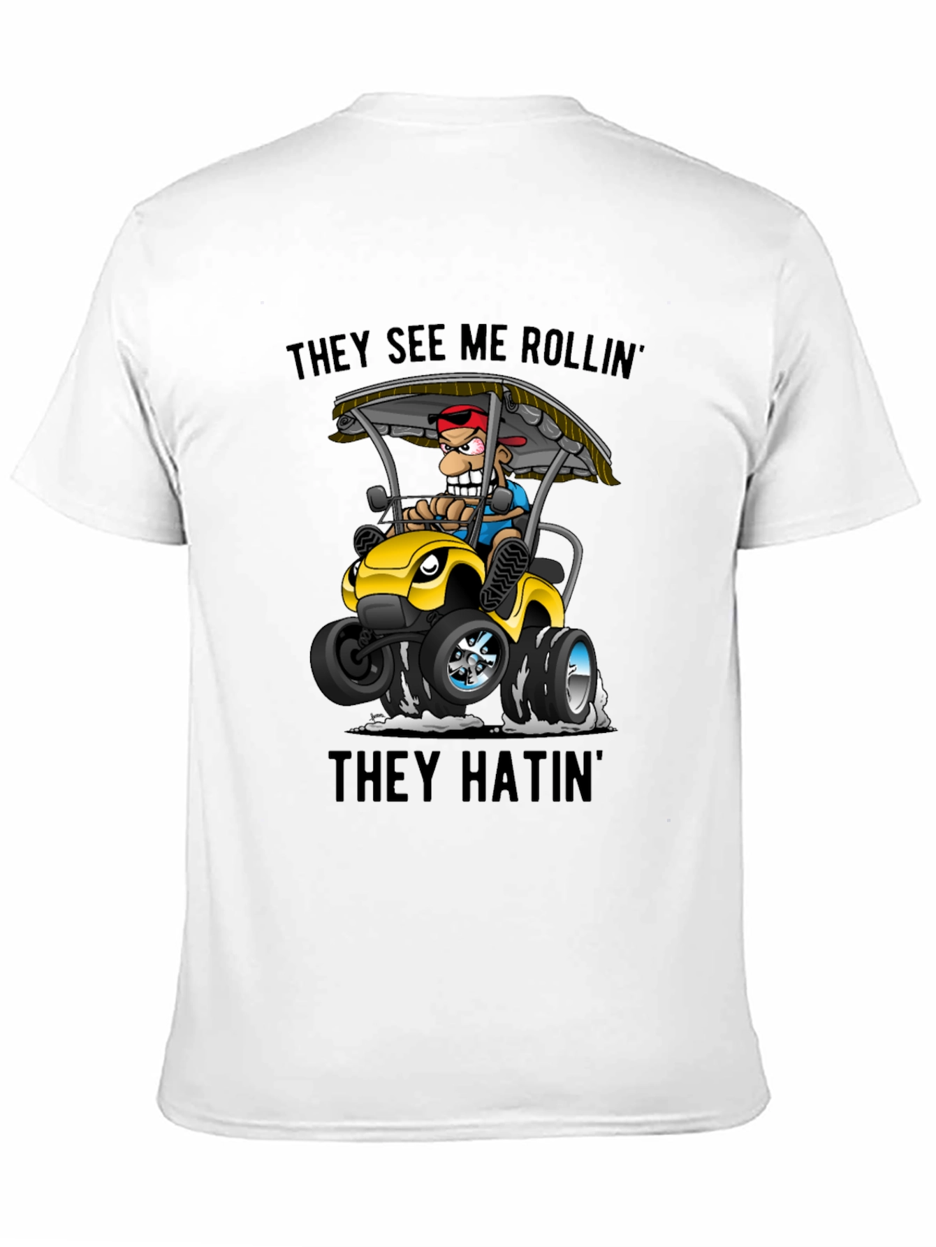 They See Me Rollin Funny Cartoon T-Shirt