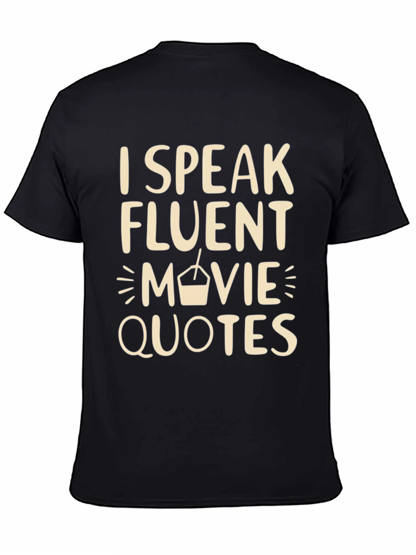 I Speak Fluent Movie Quotes T-Shirt
