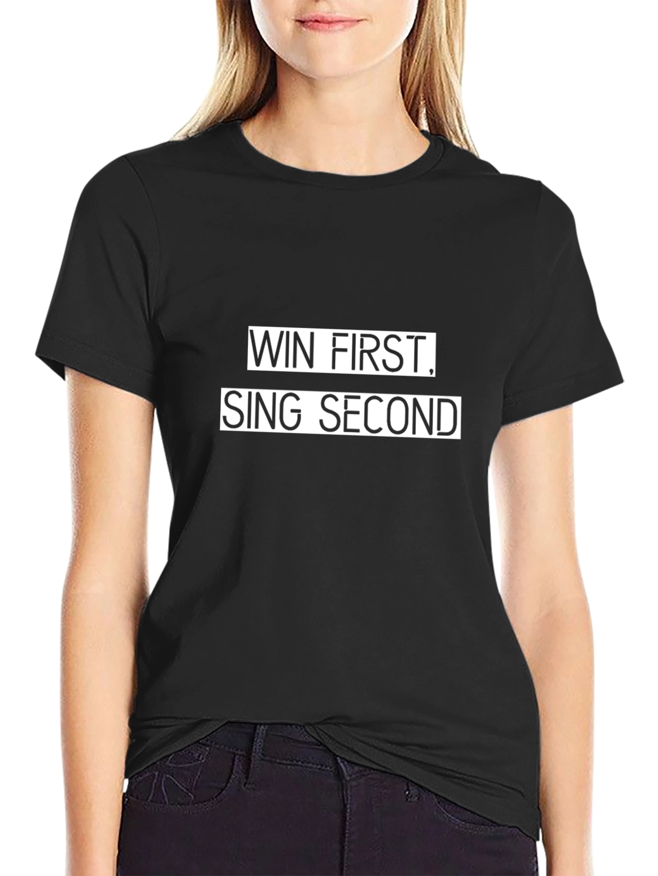 Win First Sing Second Graphic Tee